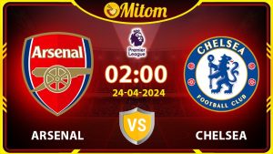 Nhận định Arsenal vs Chelsea 02h00 24/04 Ngoại hạng Anh